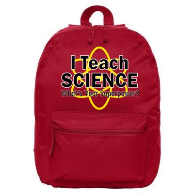 I Teach Science What's Your Superpower? 16 in Basic Backpack