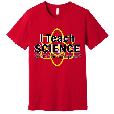 I Teach Science What's Your Superpower? Premium T-Shirt
