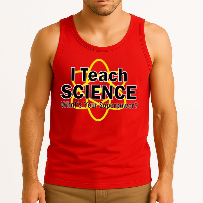 I Teach Science What's Your Superpower? Tank Top