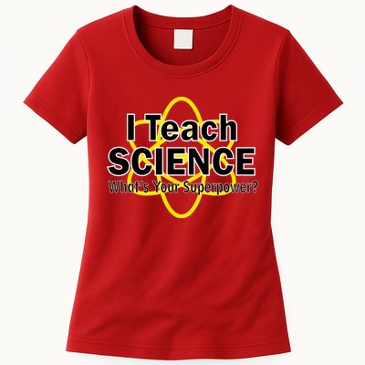 I Teach Science What's Your Superpower? Womens T-Shirt