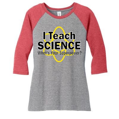 I Teach Science What's Your Superpower? Women's Tri-Blend 3/4-Sleeve Raglan Shirt