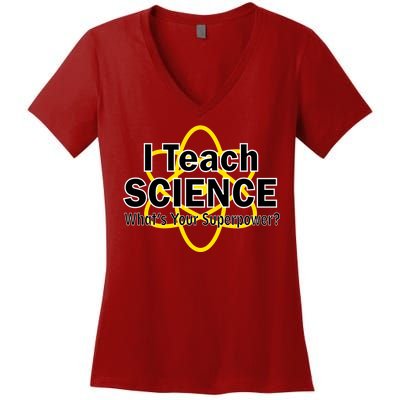 I Teach Science What's Your Superpower? Women's V-Neck T-Shirt