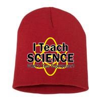 I Teach Science What's Your Superpower? Short Acrylic Beanie