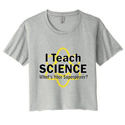 I Teach Science What's Your Superpower? Women's Crop Top Tee