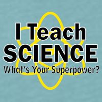 I Teach Science What's Your Superpower? Sueded Cloud Jersey T-Shirt