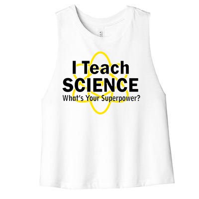 I Teach Science What's Your Superpower? Women's Racerback Cropped Tank