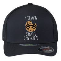 I Teach Smart Cookies Flexfit Unipanel Trucker Cap