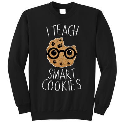 I Teach Smart Cookies Sweatshirt