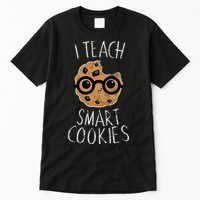 I Teach Smart Cookies Tall T-Shirt