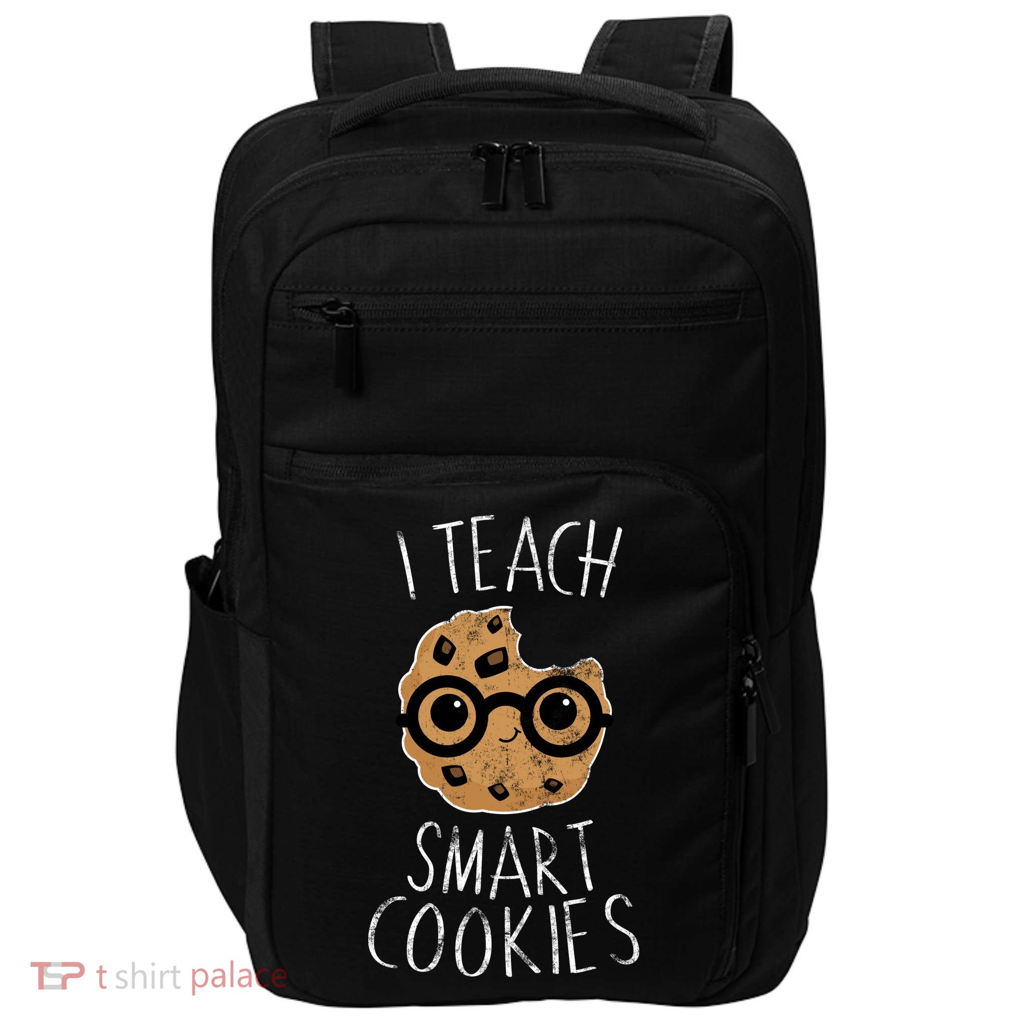 I Teach Smart Cookies Impact Tech Backpack