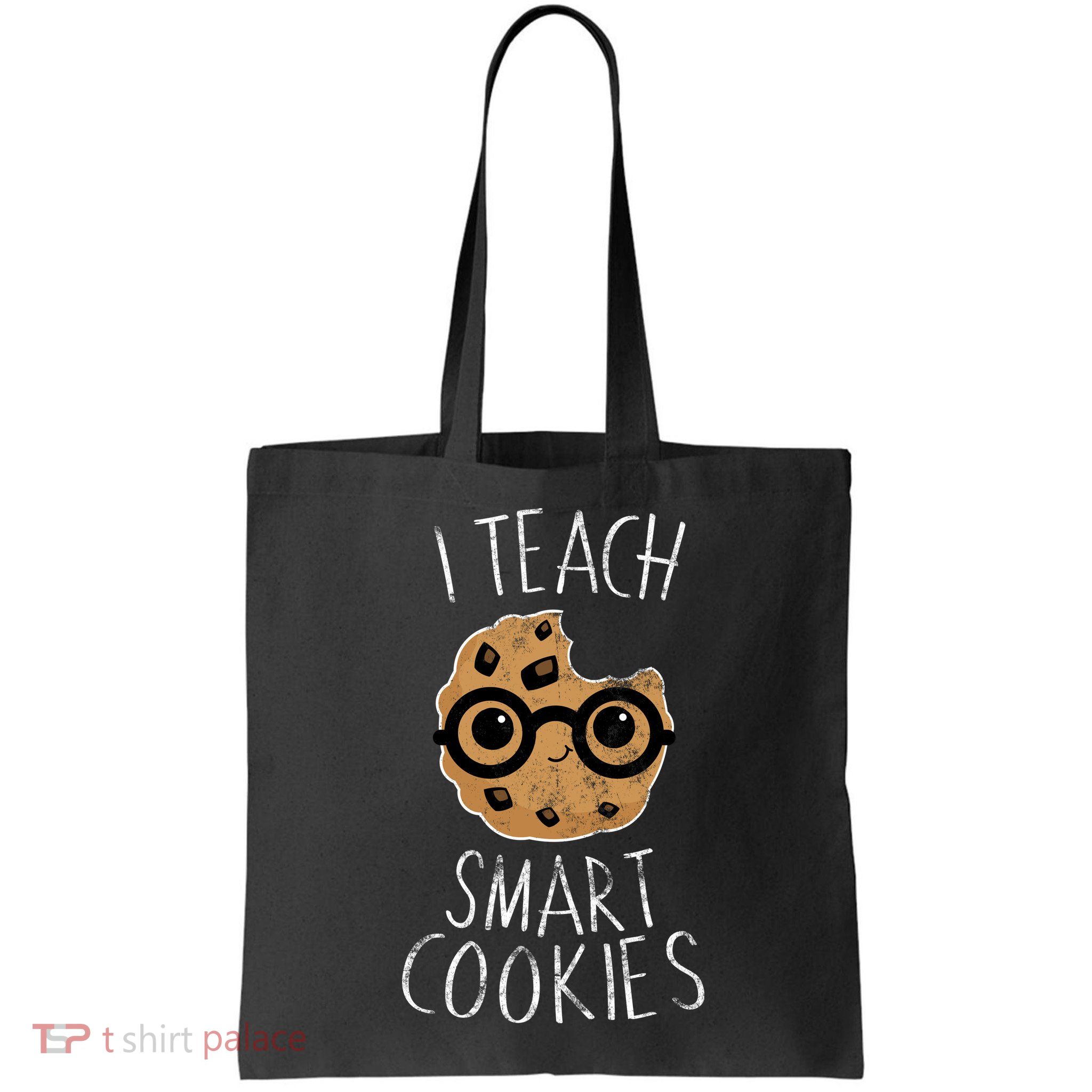 I Teach Smart Cookies Bag