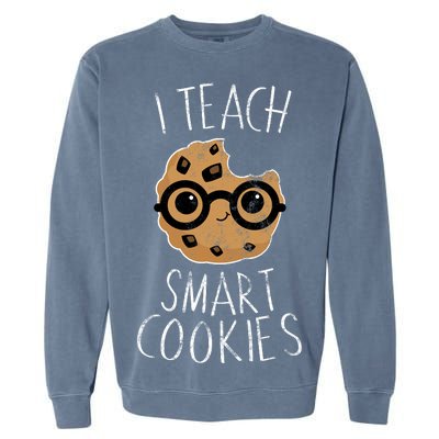 I Teach Smart Cookies Garment-Dyed Sweatshirt