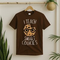 I Teach Smart Cookies T-Shirt