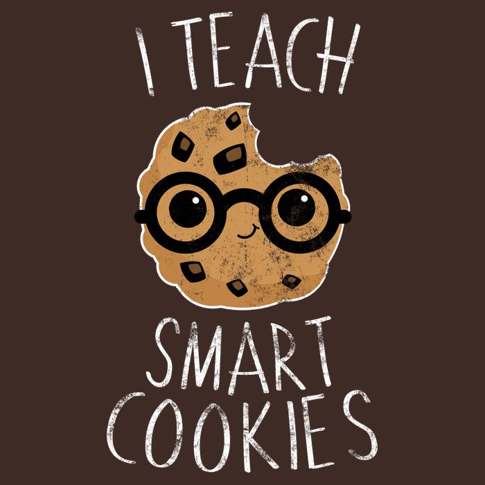 I Teach Smart Cookies T-Shirt