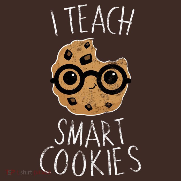 I Teach Smart Cookies Poster