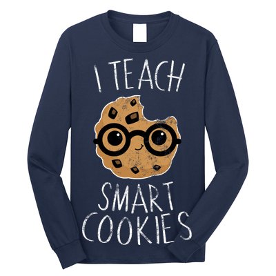 I Teach Smart Cookies Long Sleeve Shirt