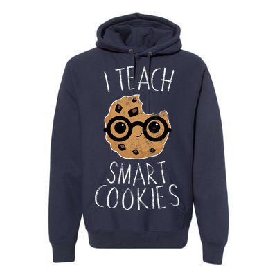 I Teach Smart Cookies Premium Hoodie