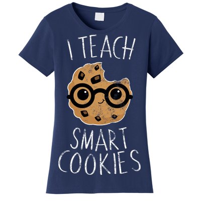 I Teach Smart Cookies Women's T-Shirt