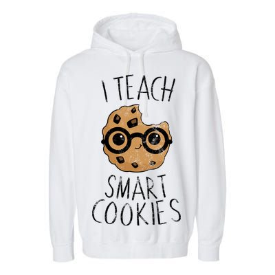 I Teach Smart Cookies Garment-Dyed Fleece Hoodie