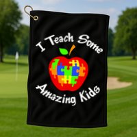I Teach Some Amazing Kids Golf Towel