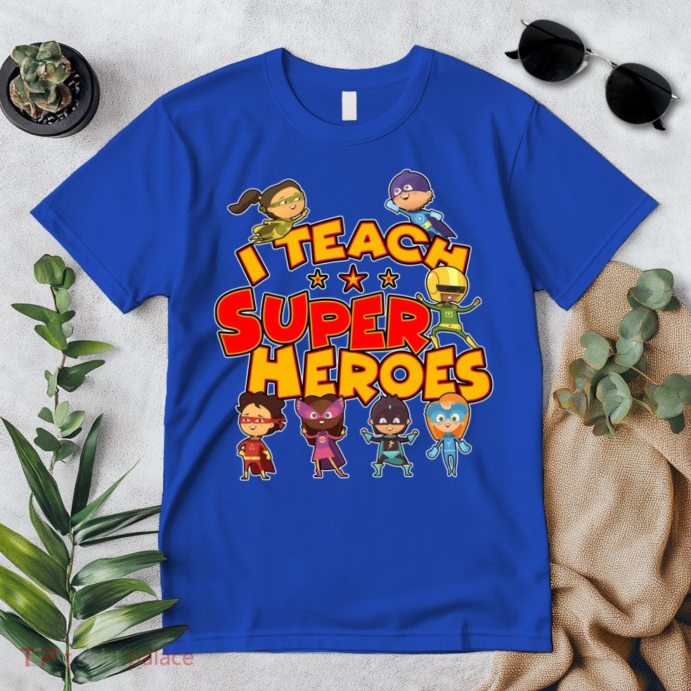 I Teach Superheroes Premium T-Shirt