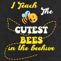 I Teach The Cutest Bees In The Hive Cool Comfort Performance Bucket Hat
