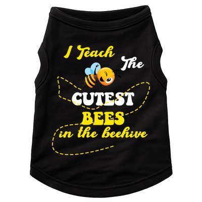 I Teach The Cutest Bees In The Hive Doggie Tank