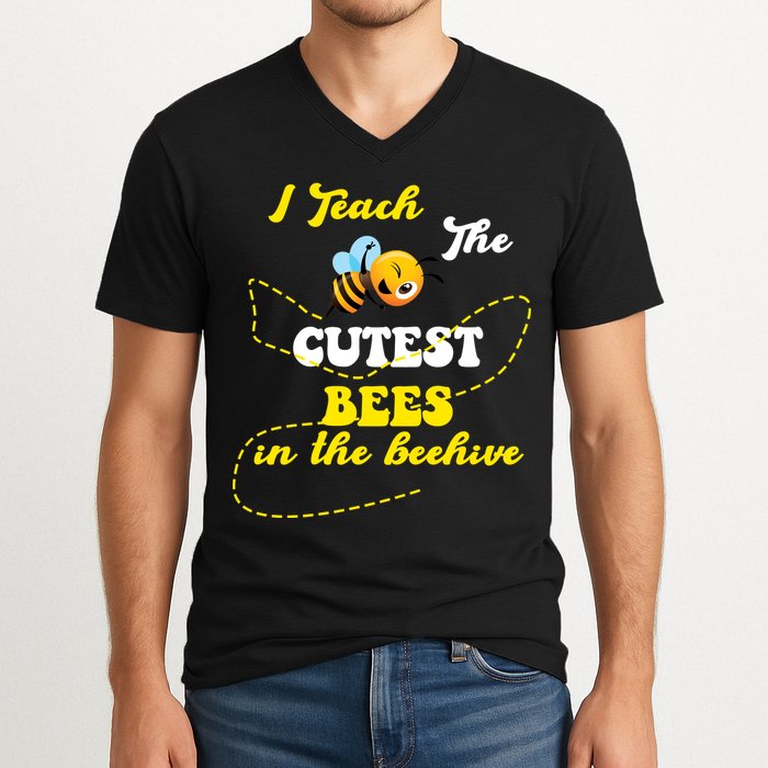I Teach The Cutest Bees In The Hive V-Neck T-Shirt