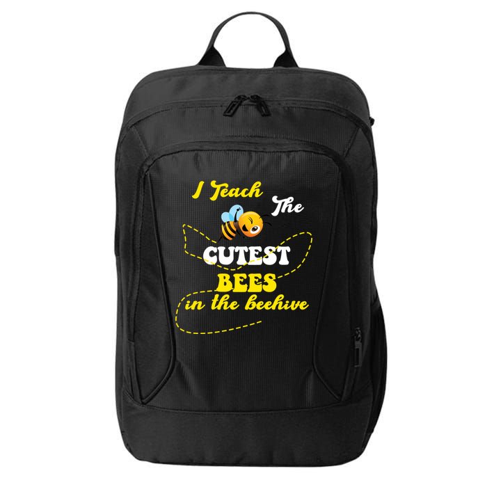 I Teach The Cutest Bees In The Hive City Backpack