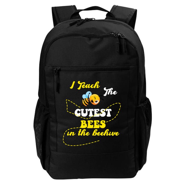 I Teach The Cutest Bees In The Hive Backpack