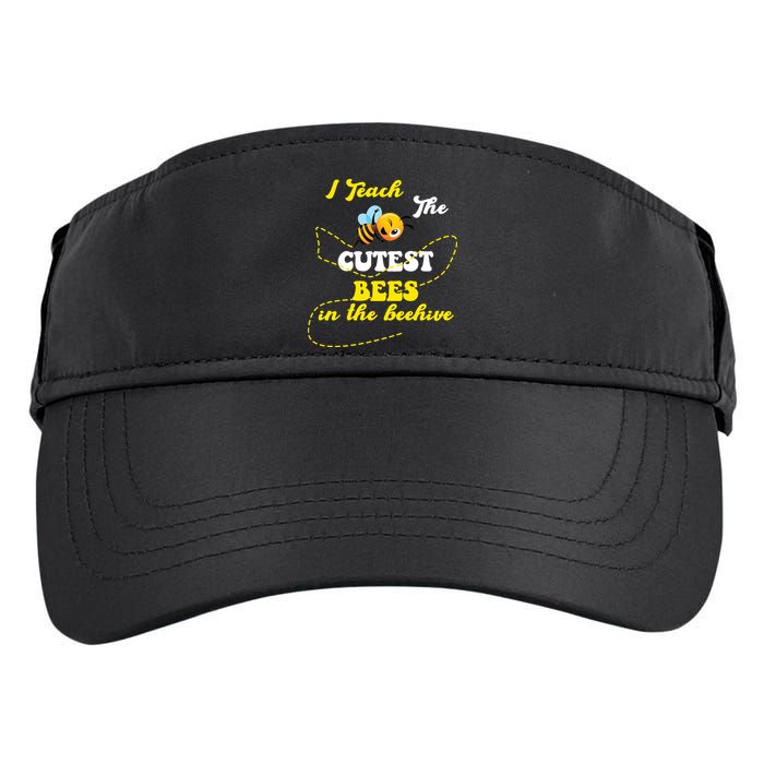 I Teach The Cutest Bees In The Hive Adult Drive Performance Visor