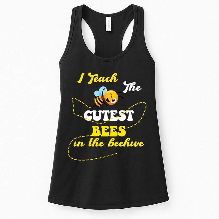 I Teach The Cutest Bees In The Hive Womens Tank Top