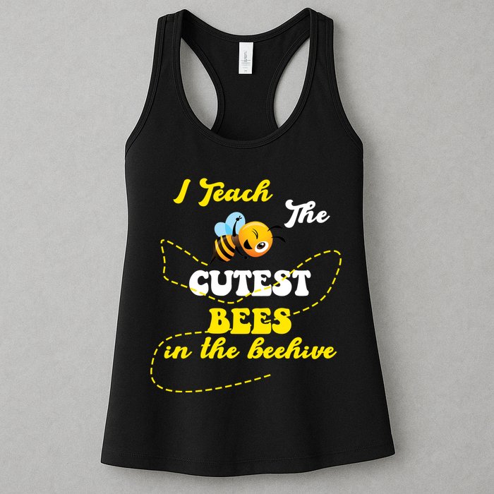 I Teach The Cutest Bees In The Hive Womens Tank Top