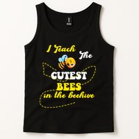 I Teach The Cutest Bees In The Hive Tank Top