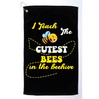 I Teach The Cutest Bees In The Hive Golf Towel