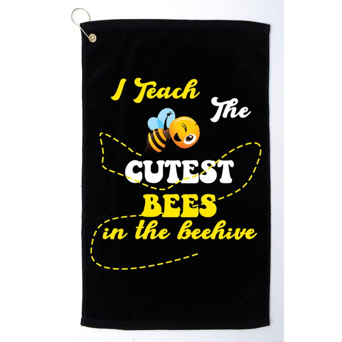 I Teach The Cutest Bees In The Hive Golf Towel