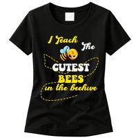 I Teach The Cutest Bees In The Hive Womens T-Shirt