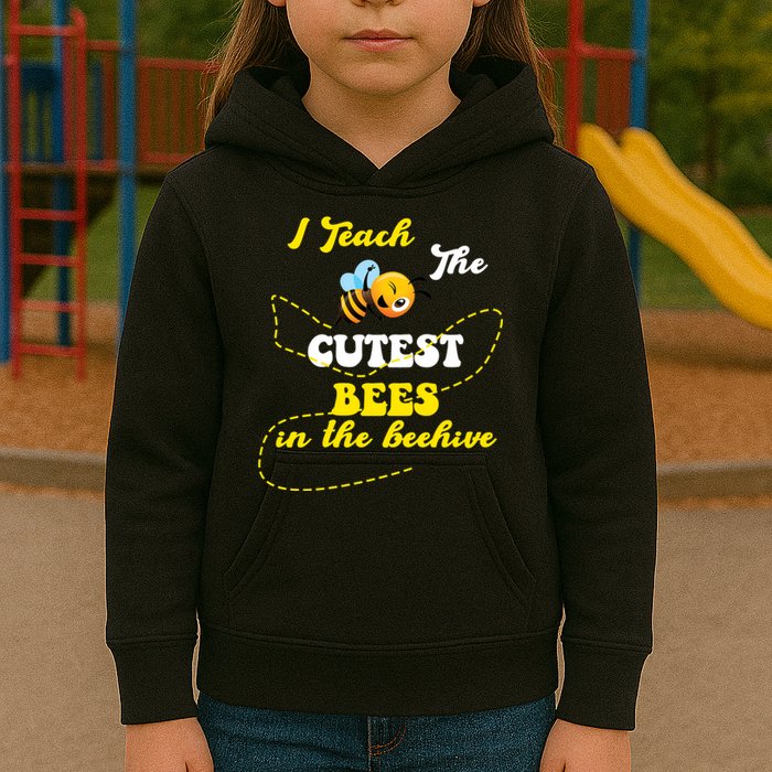 I Teach The Cutest Bees In The Hive Kids Hoodie