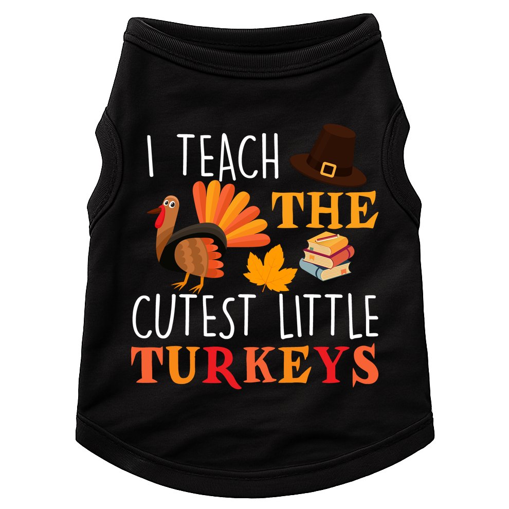 I Teach The Cutest Little Turkeys Doggie Tank