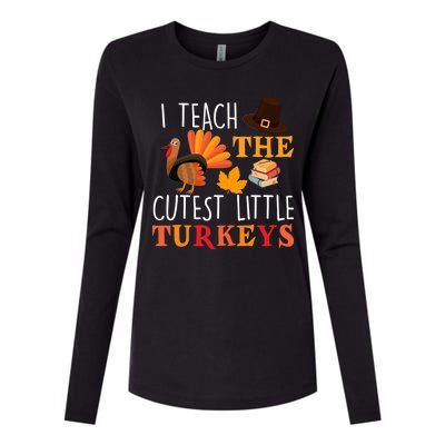 I Teach The Cutest Little Turkeys Womens Cotton Relaxed Long Sleeve T-Shirt