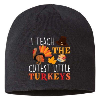 I Teach The Cutest Little Turkeys Sustainable Beanie