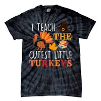 I Teach The Cutest Little Turkeys Tie-Dye T-Shirt