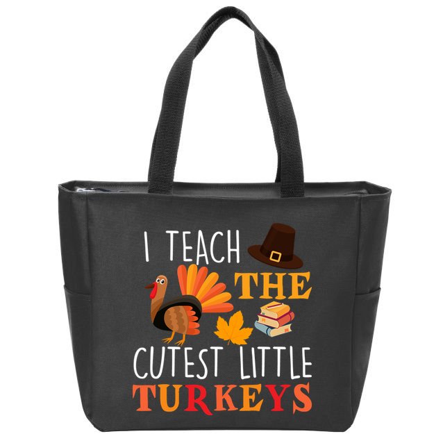 I Teach The Cutest Little Turkeys Zip Tote Bag