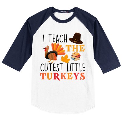 I Teach The Cutest Little Turkeys Baseball Sleeve Shirt