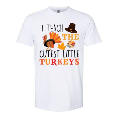 I Teach The Cutest Little Turkeys Softstyle CVC T-Shirt