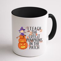 I Teach The Cutest Pumpkins in the Patch Mug