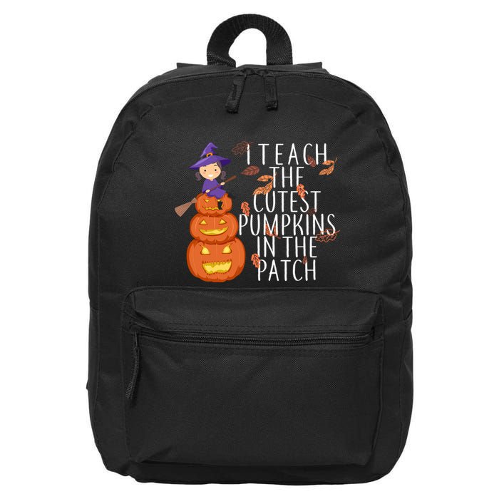 I Teach The Cutest Pumpkins in the Patch 16 in Basic Backpack