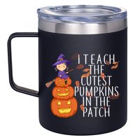 I Teach The Cutest Pumpkins in the Patch 12oz Stainless Steel Coffee Mug