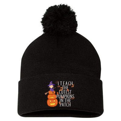 I Teach The Cutest Pumpkins in the Patch Pom Pom 12in Knit Beanie