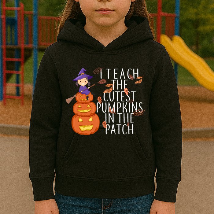 I Teach The Cutest Pumpkins in the Patch Kids Hoodie